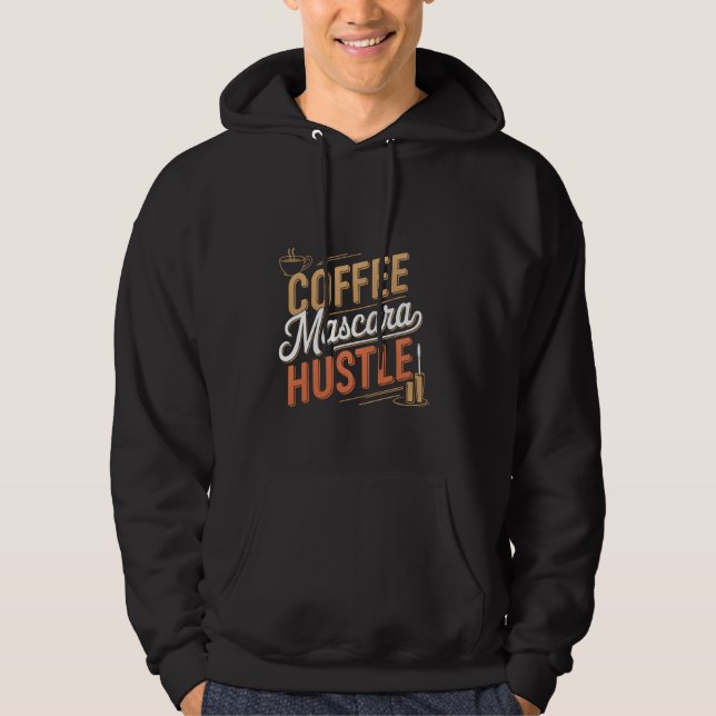 Moletom Café Mascara Hustle Mulheres Motivadas Ocupadas. (Frente)