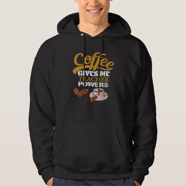 Moletom Café Me Dá Poderes De Professor De Volta À Escola  (Frente)