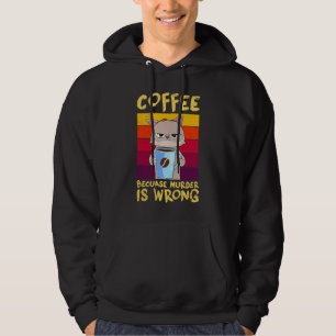 Moletom Café porque Assassinato é café errado