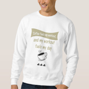 Moletom Cafeína e Ganhos