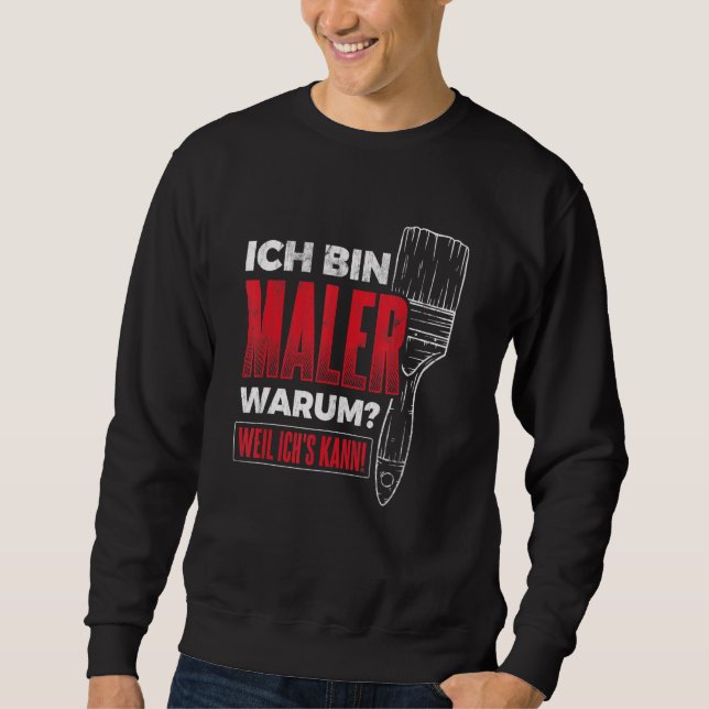 Moletom Caixa Maler Weil Ich's Can Varnish Craftsman Paint (Frente)
