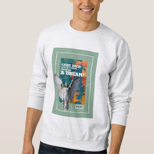 Moletom Came Back as a Shadow Poetic Quote sweatshirt  (Frente)