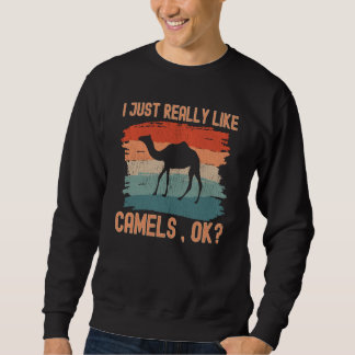 Moletom Camels I just Really Like Camels Ok