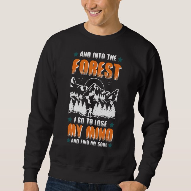 Moletom Caminhando Montanha E Para A Floresta Eu Vou Para  (Frente)