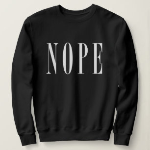 Moletom Camisola branca do texto NOPE