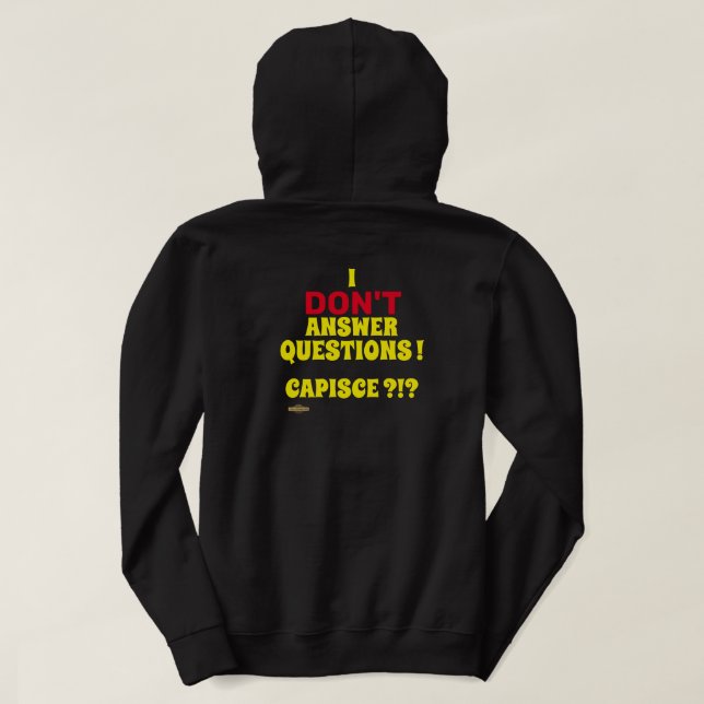 Moletom camisola de capuz "EU NÃO RESPONDO A PERGUNTAS" (Verso do Design)