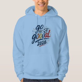 Moletom Camisola Desportiva Inspiradora Go for Goooal 2026