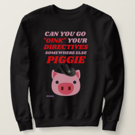 Moletom camisola engraçada "OINK PIGGIE"