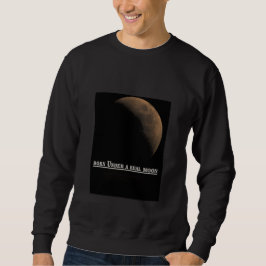 Moletom Camisola masculina Burn Under a Real Moon