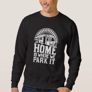 Moletom Campanha Para Casa É Onde Estacionamos Roupa