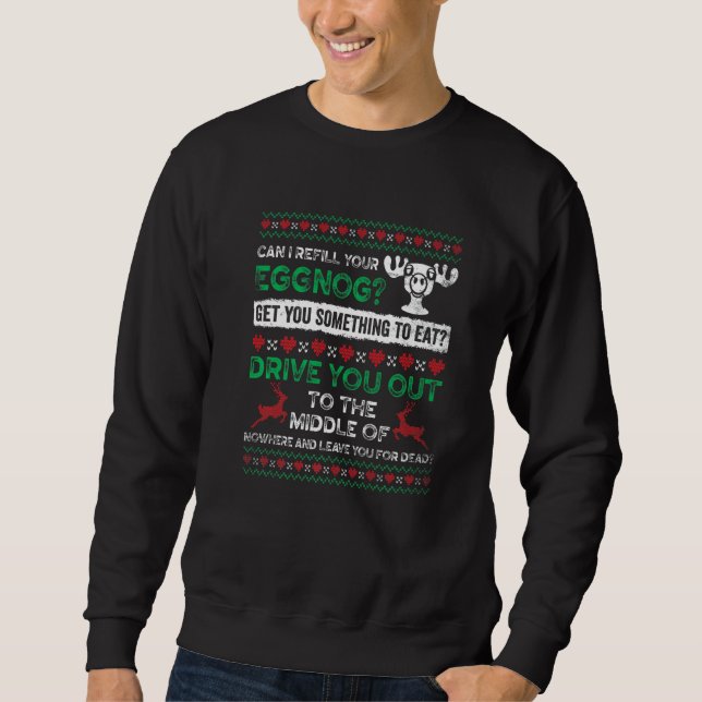 Moletom Can I Refill Your Eggnog  Ugly Christmas Pajama (Frente)