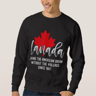 Moletom Canadá Vivendo O Sonho Americano Sem A Viole