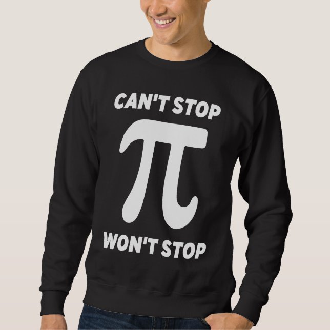Moletom Can't Stop Pi Joke  Math Geek (Frente)