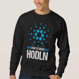 Moletom Cardano Ada Legal Fica Hodl Krypto Trader Merch