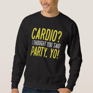 Moletom Cardio Party Yo