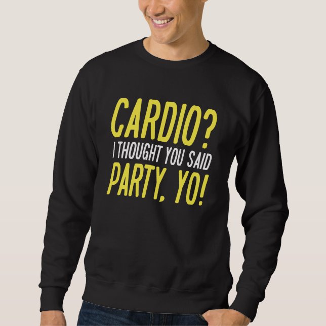 Moletom Cardio Party Yo (Frente)