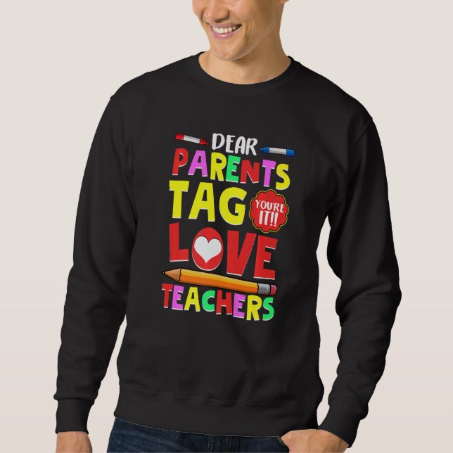 Moletom Caros pais dizem que você ama os professores (Frente)