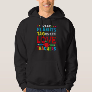 Moletom Caros pais dizem que você ama professores no dia p