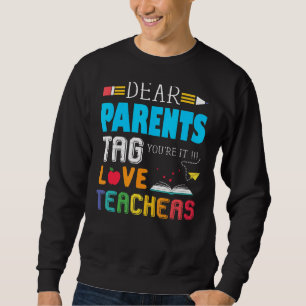 Moletom Caros pais dizem que você ama professores no dia p