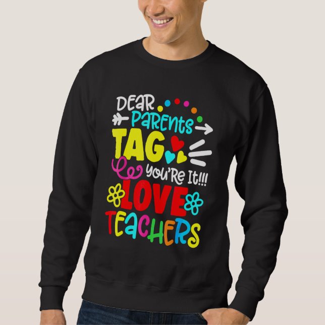 Moletom Caros pais dizem que você é professor de amor no d (Frente)