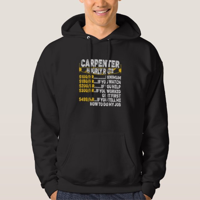 Moletom Carpenter Hourly Rate For Carpenters And Woodworke (Frente)