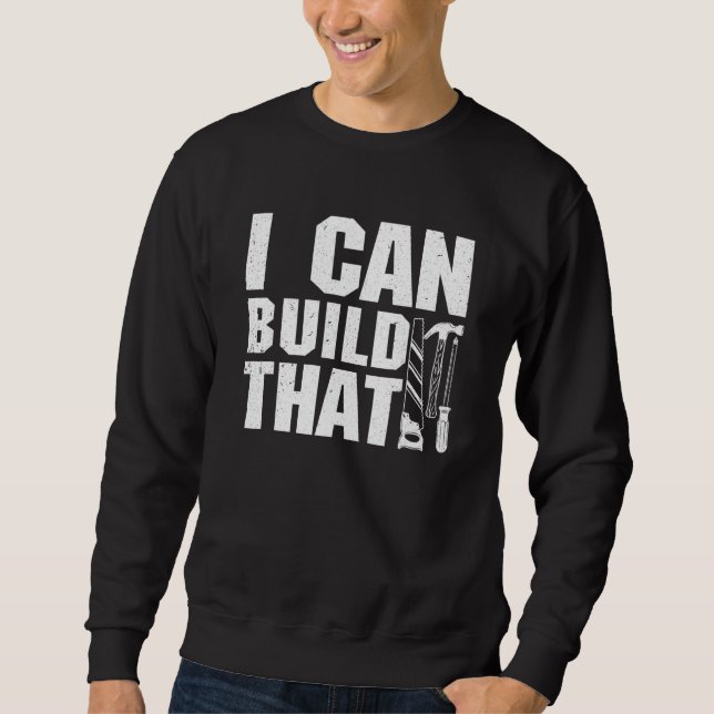 Moletom Carpinteiro De Woodworker Eu Posso Construir Aquel (Frente)