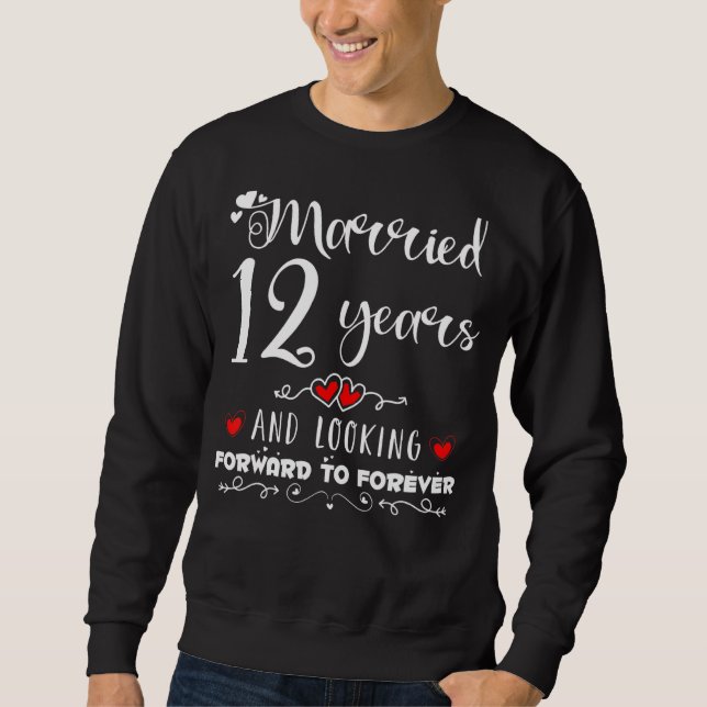Moletom Casou-Se 12 Anos E Ansioso Para Sempre (Frente)