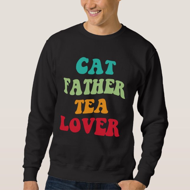 Moletom Cat Father Tea  Kitten Daddy Tea Love Cat Dad  1 (Frente)