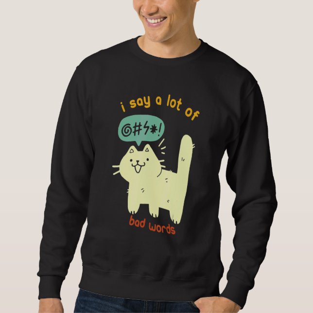 Moletom Cat I Diz Muitas Más Palavras Sarcasmo (Frente)