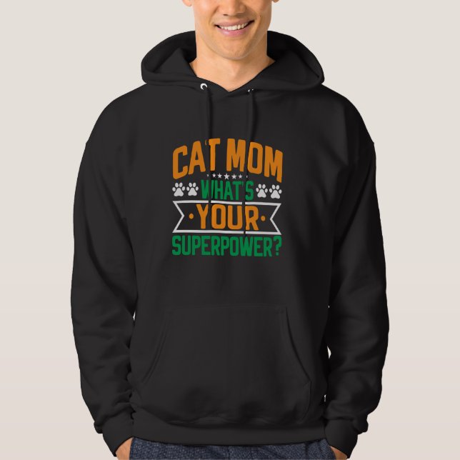 Moletom Cat Mãe, qual é o seu super poder, mãe? (Frente)