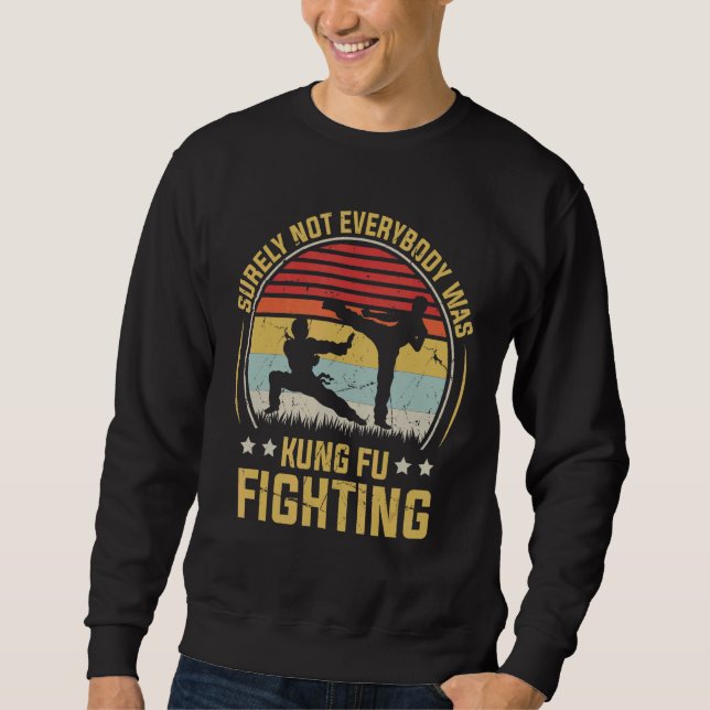 Moletom Certamente Nem Todos Eram Kung Fu Lutando Karate R (Frente)