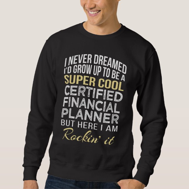 Moletom Certified Financial Planner Funny Gift Tee (Frente)