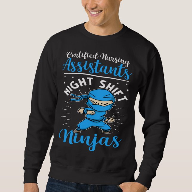 Moletom Certified Nursing Assistants Night Shift Ninjas (Frente)