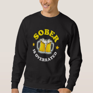 Moletom Cerveja para Quem Acha que Sobriedade é Superestim
