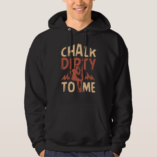 Moletom Chalk Dirty To Me Rock Escalando (Frente)