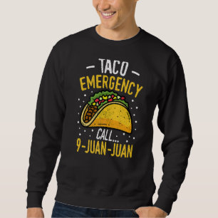 Moletom Chamada de Emergência do Taco 9 Juan Cinco De Mayo