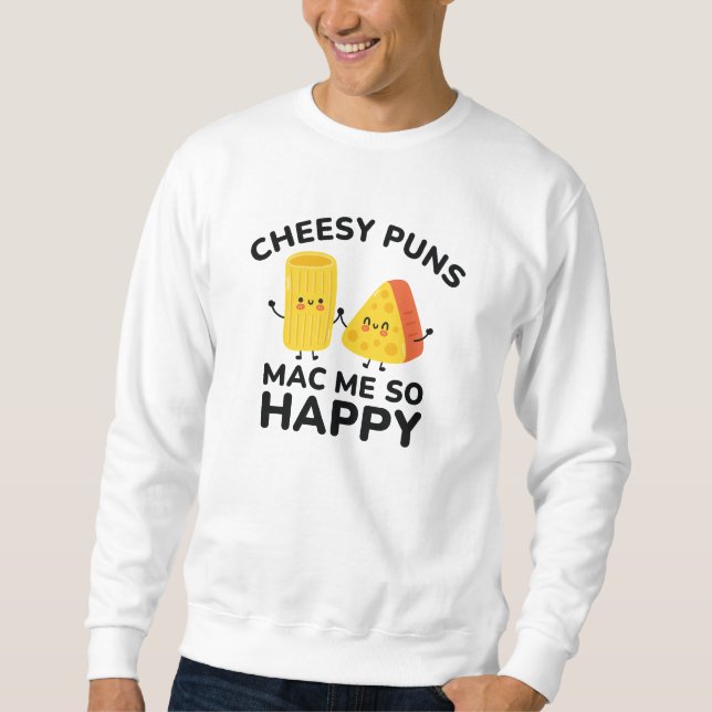 Moletom Cheesy Puns Me Mac Tão Feliz (Frente)