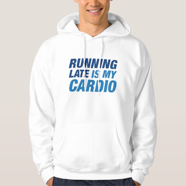 Moletom Chegando Atrasado É Meu Cardio (Frente)