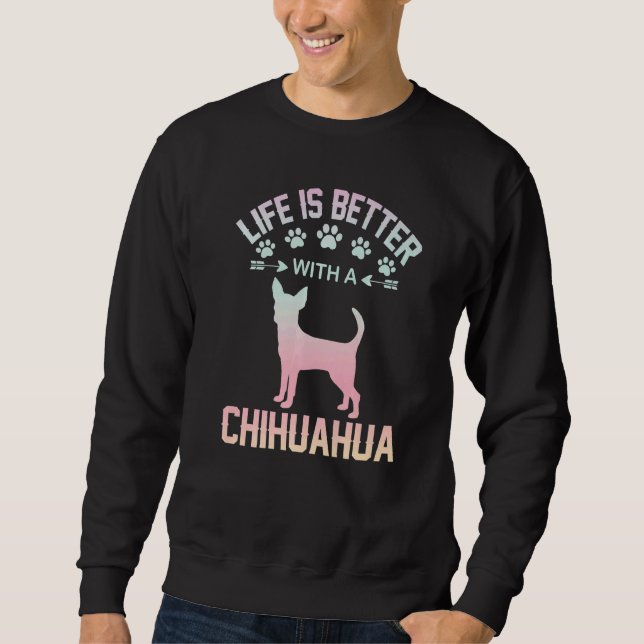 Moletom Chihuahua lover gifts idea - life is better with C (Frente)