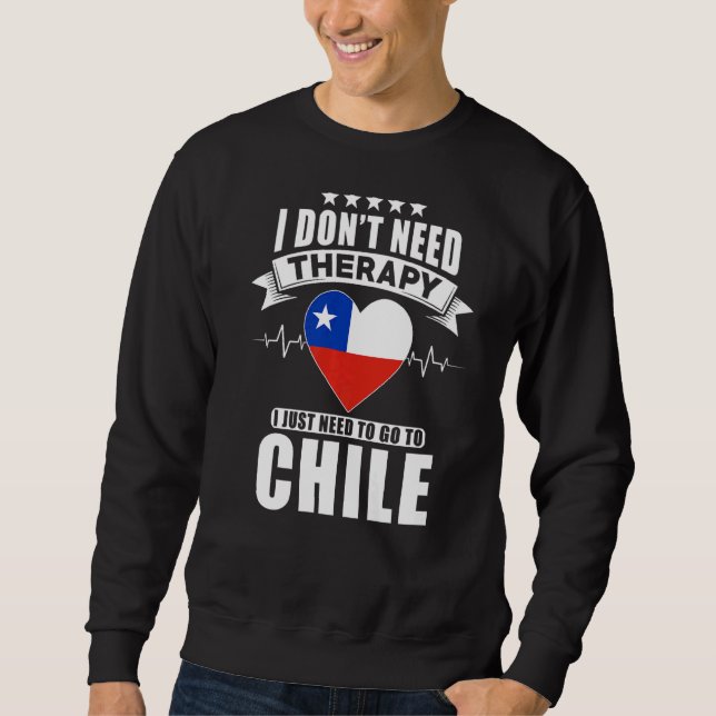 Moletom Chile Eu não preciso de terapia Eu só preciso ir p (Frente)
