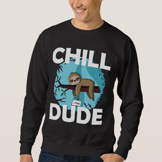 Moletom Chill Dude Sloth (Frente)