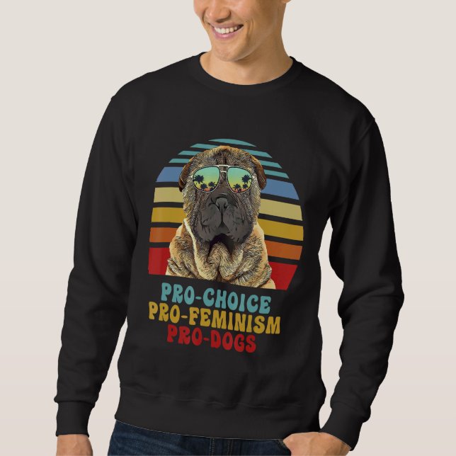 Moletom Chinês Shar Pei Pro Choice Pro Feminismo Cães Pro (Frente)