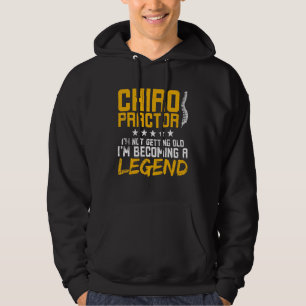 Moletom Chiropracor Não estou ficando velho. Estou me torn