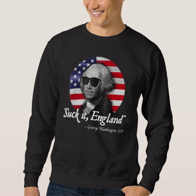 Moletom Chupa-Eu Inglaterra Engraçado 4 de Julho George Wa (Frente)