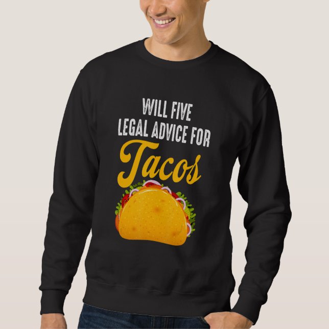 Moletom Cinco Conselhos Legais Para O Advogado Tacos Taco (Frente)