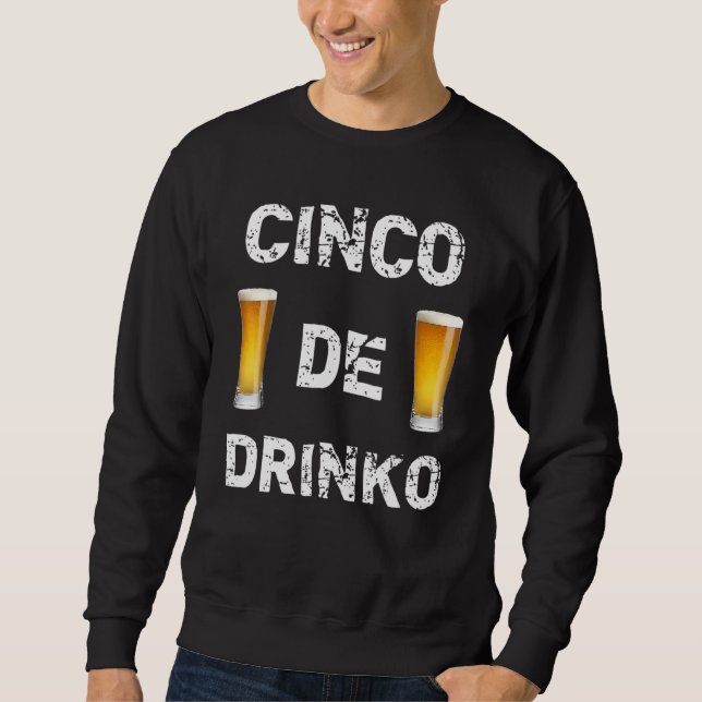 Moletom Cinco De Drinko Beer Glass Cinco De Mayo (Frente)