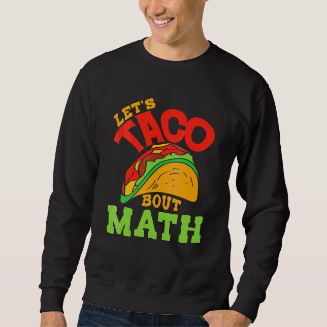 Moletom Cinco De Mayo Math Club Vamos Taco Sobre Matemátic (Frente)