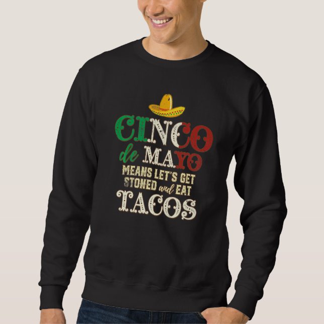 Moletom Cinco De Mayo Significa Que O Vamos É Pedonado E C (Frente)