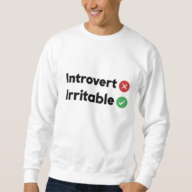 Moletom citação engraçada Introduvert , Irritable (Frente)