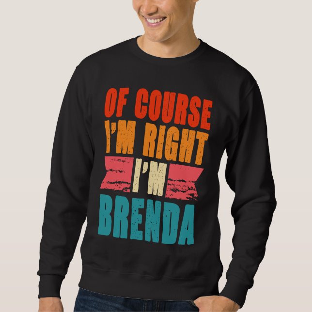 Moletom Claro que estou certo, sou Brenda (Frente)